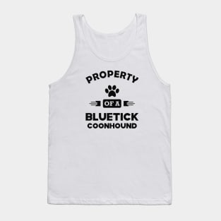 Bluetick coonhound Dog - Property of a bluetick coonhound Tank Top